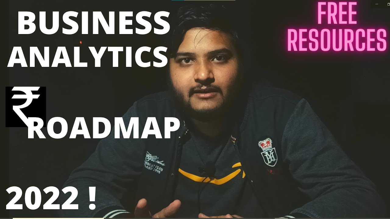 Business Analyst Complete Roadmap in 2022 | Free courses - YouTube