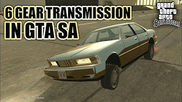What Happens If you Change Transmision 5 Gear To 6 Gear In GTA SA??