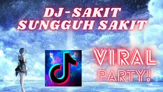 DJ TIKTOK TERBARU 2023 - DJ SAKIT SUNGGUH SAKIT