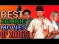 Best Zombie Movies of the 2000's - Best Movie List