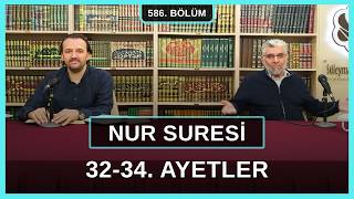 Nur Suresi 32-34. Ayetler | Kur’an Sohbetleri