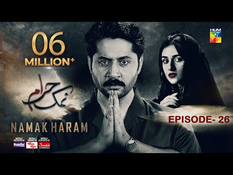 Namak Haram Episode 26 [CC] 3rd May 24 - Sponsored By Happilac Paint, White Rose, Sandal Cosmetics