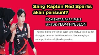 KAPTEN RED SPARKS AKAN PENSIUN? KOMENTAR FANS KOREA UNTUK YEOM HYE SEUN #volleyball #redsaprks