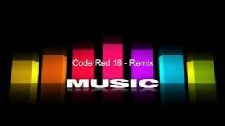 Code Red - 18 (Dan Winter EDM Remix)