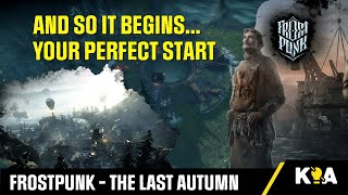 GET YOUR PERFECT START - The Last Autumn - FrostPunk - Livestream - 1