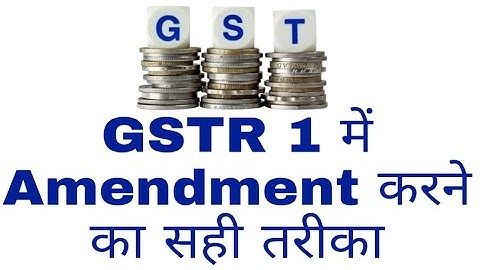 GSTR1 Amendment Live Demo (B2B,B2C, Import, Credit, Debit Note Amendment)