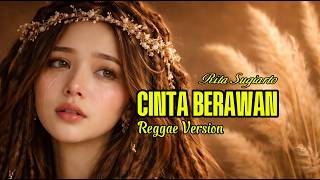 🌴CINTA BERAWAN - RITA SUGIARTO ‼️REGGAE VERSION AI COVER #reggae #cintaberawan #coversong #viral