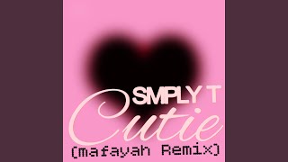 Cutie (mafayah Remix)