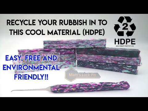 How To Make/Melt HDPE. For Lock Pick Handles, Pen Blanks, Knife Scales etc