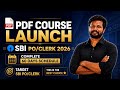 NEW LAUNCH!!! | SBI PO/CLERK PDF COURSE | COMPLETE SCHEDULE | BY ABITH SIR