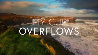 Video thumbnail of "Will Edwards - My Cup Overflows (Lyrics)"