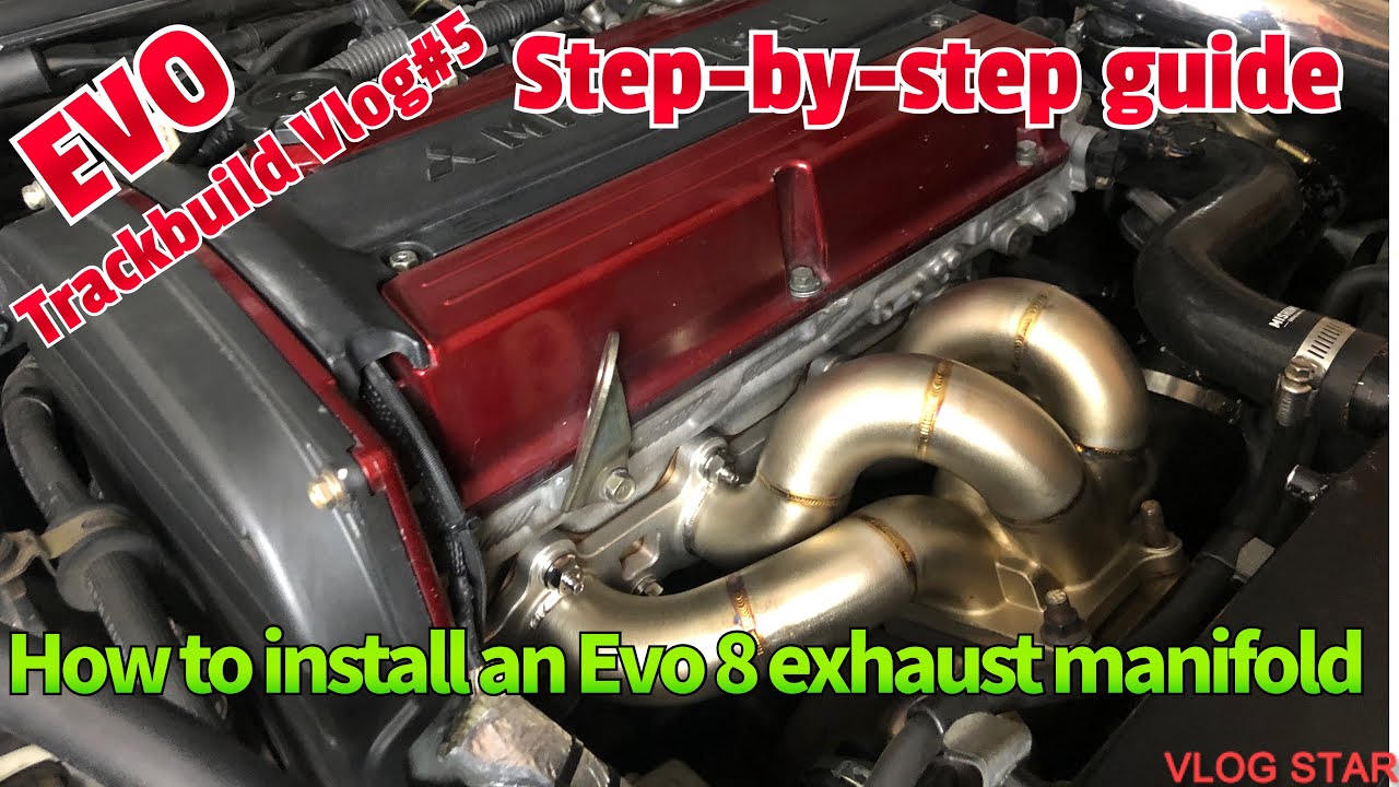 TRACKBUILD VLOG5 HOW TO INSTALL EVO 8 EXHAUST MANIFOLD YouTube