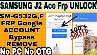 SAMSUNG J2 ACE G532G FRP UNLOCK 2021//samsung j2a ace goofle accaunt unlock done withut pc