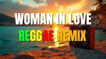 Thumbnail of Woman In Love - Reggae Version With Lyrics | Barbra Streisand | Lucy Thomas Vocal | DJ Judaz