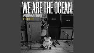 Video thumbnail of "We Are the Ocean - Chin Up, Son (Live At Middle Farm Studios)"