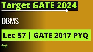 Lec 57: GATE 2024 Preparation | GATE 2017 PYQ By Jayesh Umre