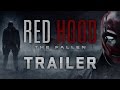 Red Hood: The Fallen - Trailer #1