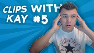 FaZe Kay - Clips with Kay #5