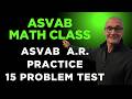 ASVAB Arithmetic Reasoning Math 15 Problem Practice Test #asvab