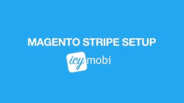 IcyMobi Magento - Stripe Part 2