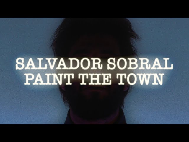 SALVADOR SOBRAL - Paint The Town