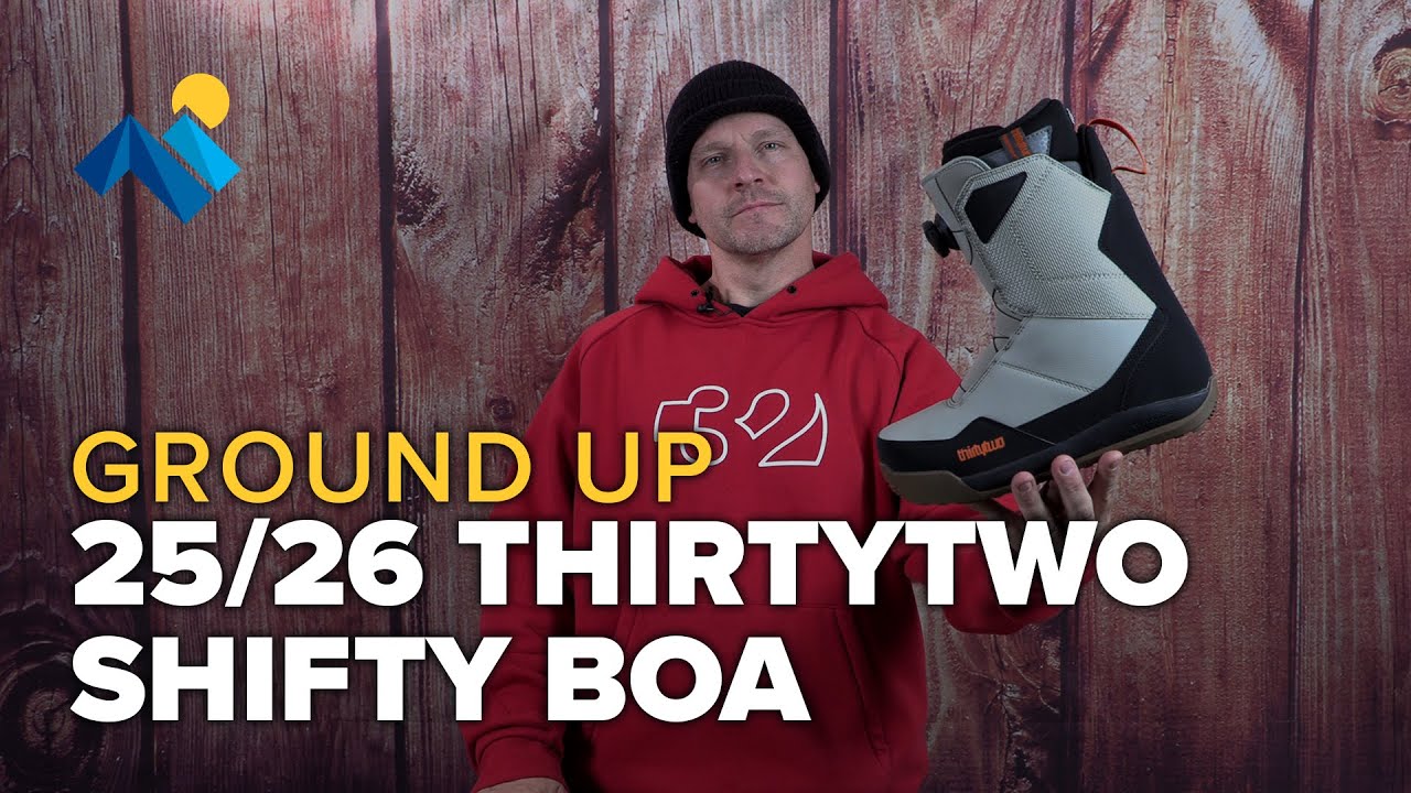 From The Ground Up: 25/26 Thirtytwo Shifty BOA Snowboard Boots