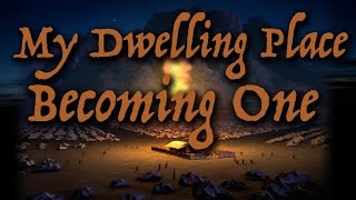 Reveal Fellowship:MY DWELLING PLACE: ”Becoming One" - Exodus 30:31-33   -   2/10/2016
