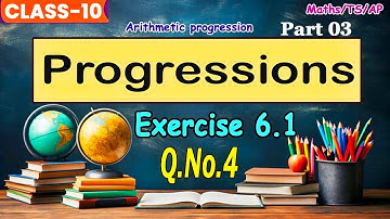 Progressions Part 03||Exercise 6.1 Q.No.4 all Problems||10th Class Chapter 6 6.1#class10maths #maths