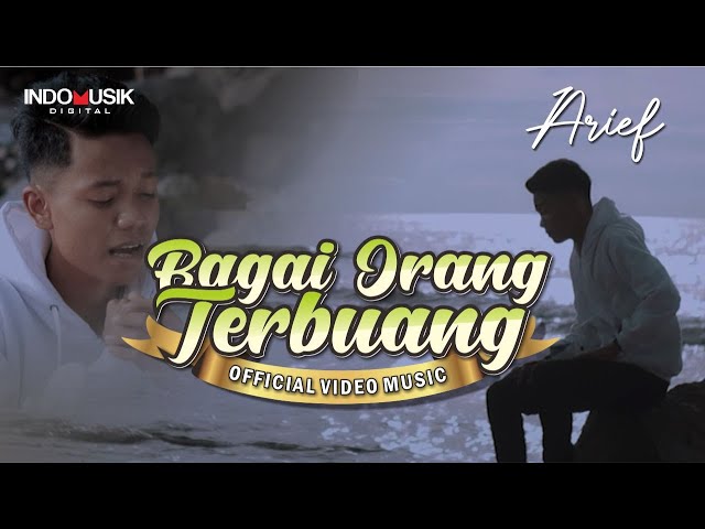 Arief - BAGAI ORANG TERBUANG   |   Lagu Pop Melayu Terbaru class=