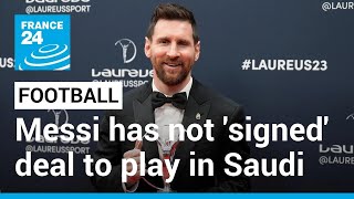 Messi's father refutes rumours of deal to play in Saudi Arabia • FRANCE 24 English