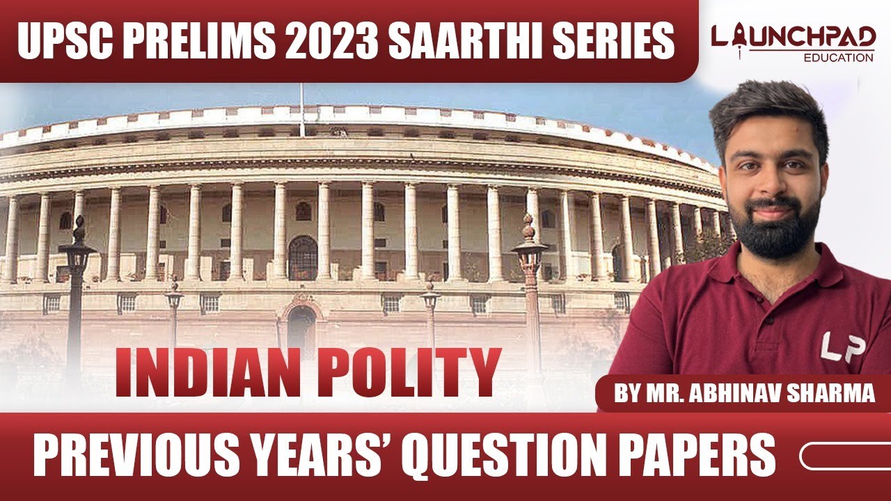 UPSC PRELIMS 2023 | PREVIOUS YEARS' QUESTION PAPERS | INDIAN POLITY ...