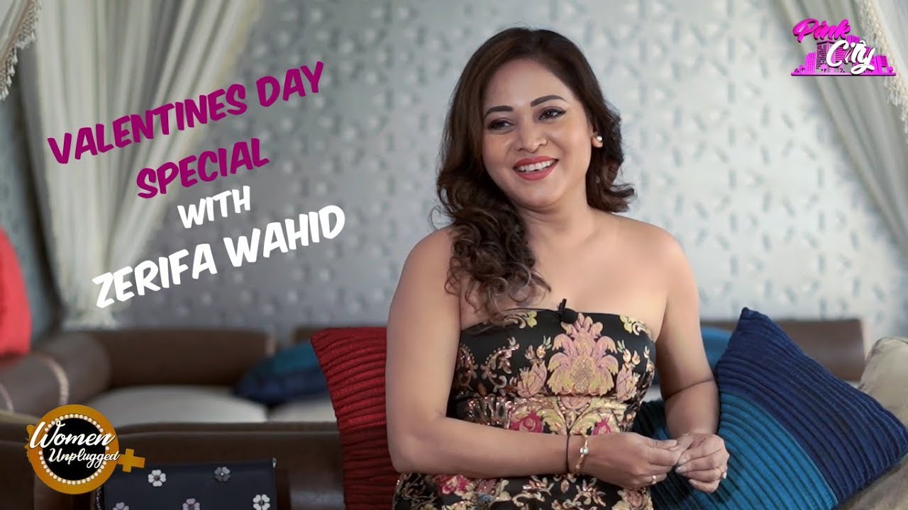 Zerifa Wahid opens up her love life and Valentine   PinkCity   Women Unplugged by Nasima Lahkar