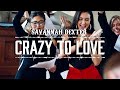 Savannah Dexter - Crazy to Love (Official Music Video)