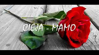 Cieja Rdp - Mamo