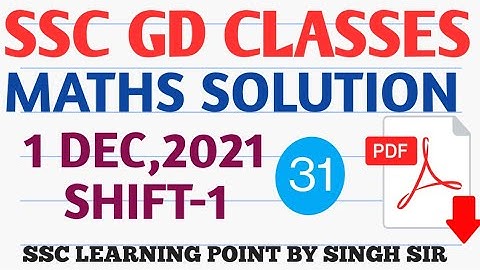 SSC GD MATHS || GD (1 DEC,2021 1st Shift) Solved Paper by Singh Sir || GD MATHS PRACTICE