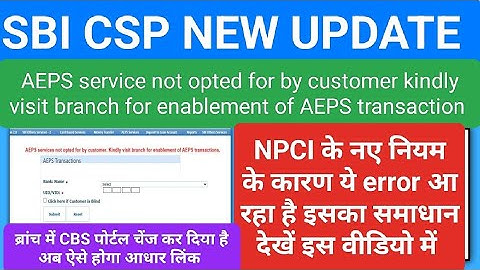 aeps service not opted for by customer. Kindly visit branch for enablement of aeps transaction ||
