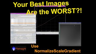 PixInsight NormalizeScaleGradient Part 1: Introduction