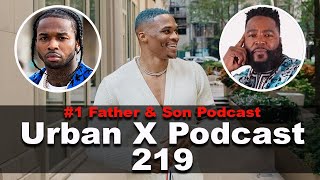 Urban X Podcast 219: Russell Westbrook, Dr. Umar's wedding, Pop Smoke's gravesite