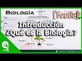 Biología - Introducción  ¿Qué es la Biología?