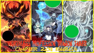 WORTHLESS PROFESSION DRAGON TAMER CHAPTER 201 ENGLISH