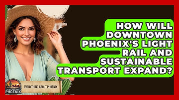 How Will Downtown Phoenix