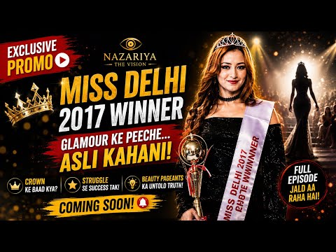 EXCLUSIVE PROMO | Miss Delhi Winner Fiza Khan | Glamour Ke Peechhe Ki Asli Kahani!