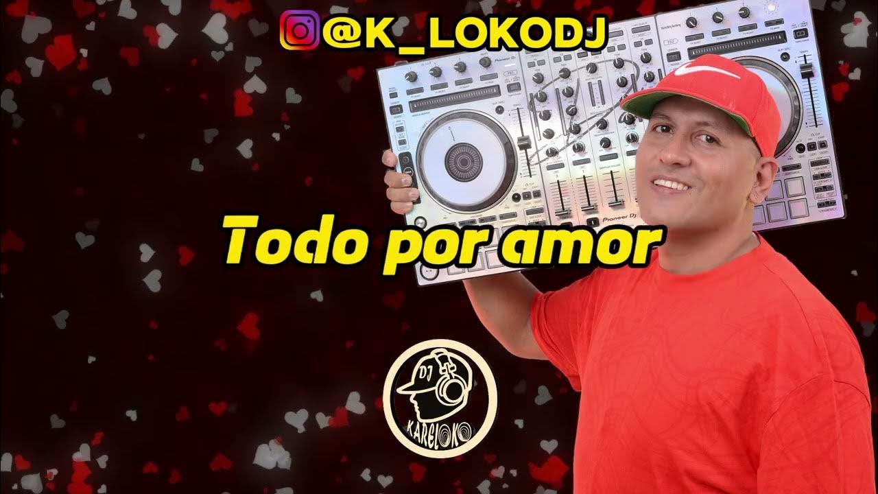 TODO POR AMOR - WILLY GARCIA - LETRA TODO POR AMOR - WILLY GARCIA - LETRA
