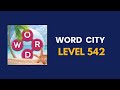 Word city  level 542     solution answer and solved