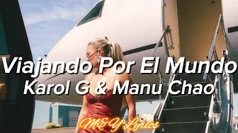 Viajando Por El Mundo // Karol G & Manu Chao // Letra/Lyrics // Viajando Por El Mundo // Karol G & Manu Chao // Letra/Lyrics //