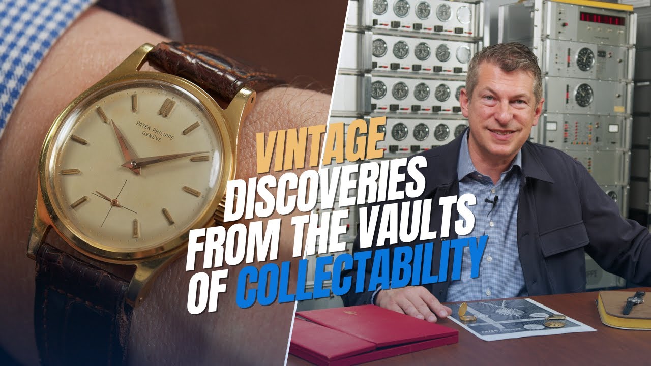 Patek Philippe Vintage Discoveries from the Vaults of Collectability ...
