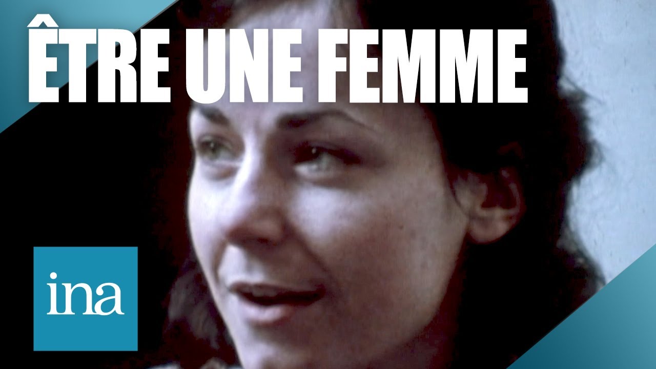 1975 C est Quoi Une Femme Archive INA YouTube 1975-c-est-quoi-une-femme-archive-ina-youtube
