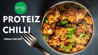 गुडडॉट सोया चिली | Gooddot Proteiz Chilli | Vegan Recipe | Mock Meat | Tarun Gupta Photography