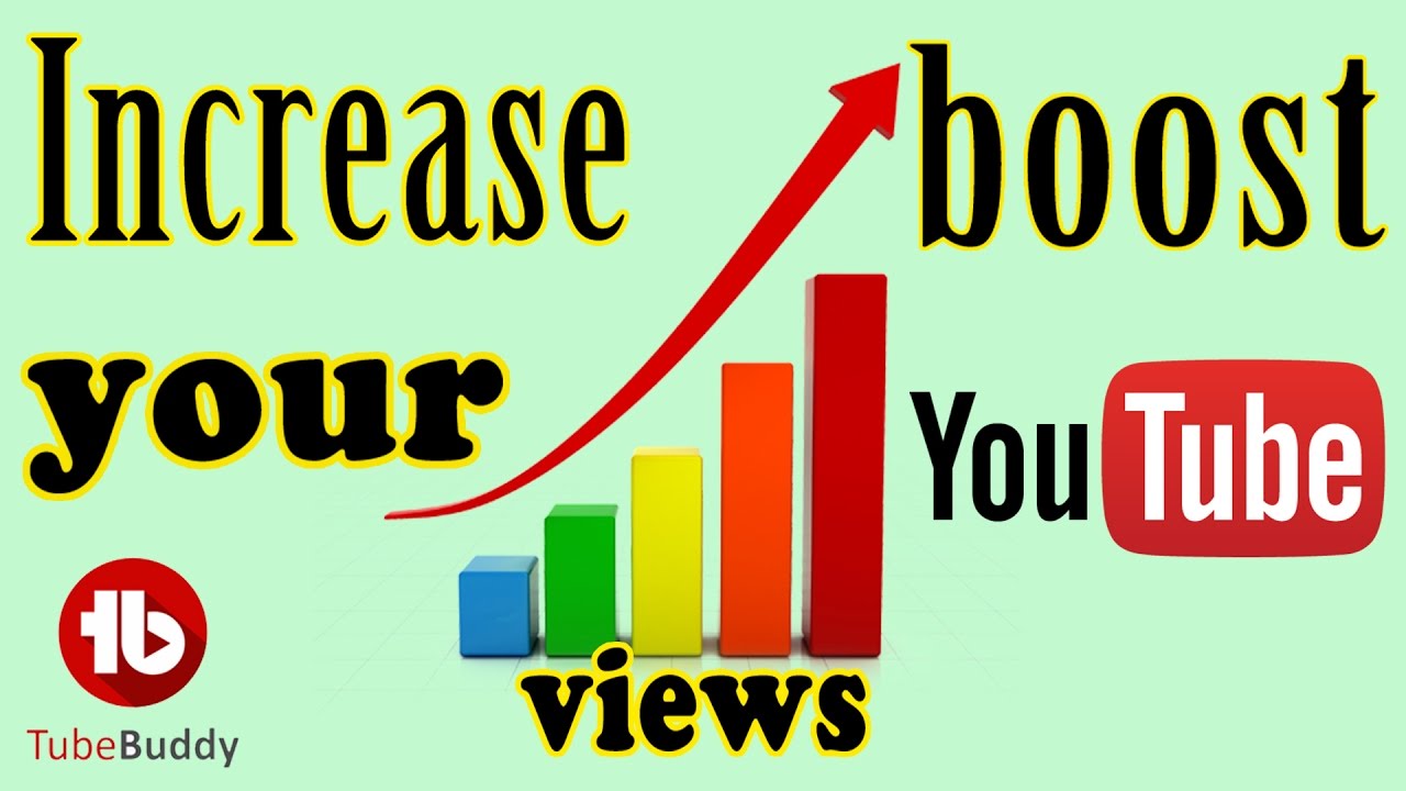 How To Get More Views and Subscribers on Yotube 2017 - Tubebuddy Increase  Views - youtube seo tips - YouTube