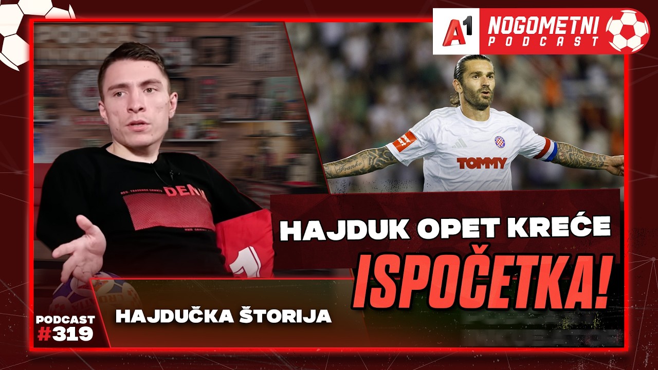 A1 Nogometni Podcast #319 - Hajdučka Štorija